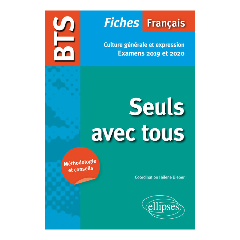 BTS Français - Culture générale et expression - Nouveau thème de culture générale. Examens 2019 et 2020