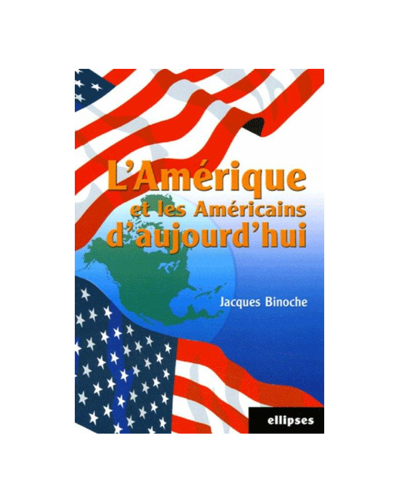 L'Amérique et les Américains d’aujourd’hui