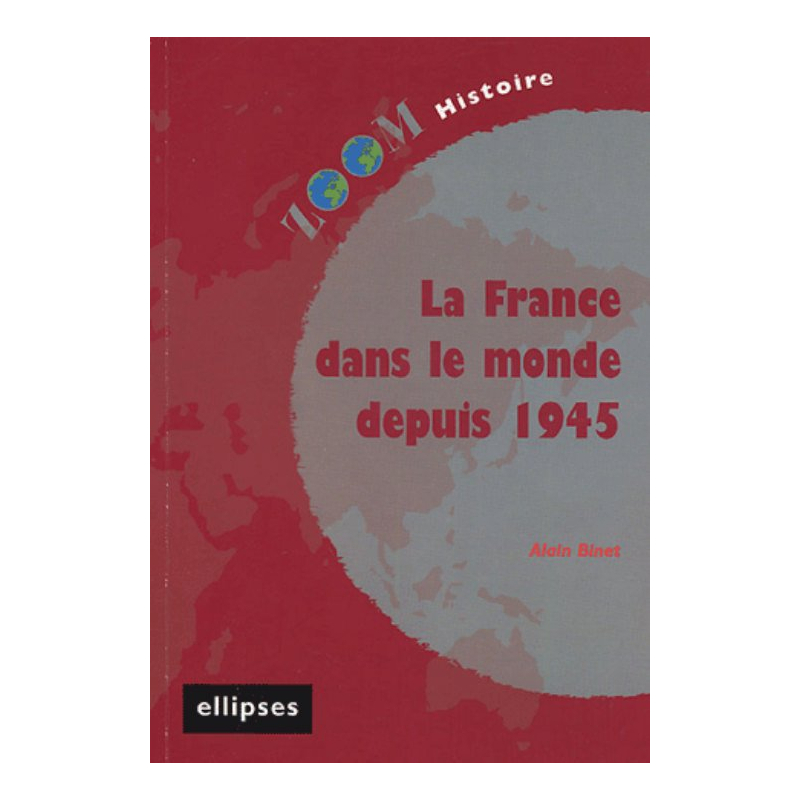 La France dans le monde depuis 1945