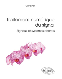 Traitement numérique du signal - Signaux et systèmes discrets