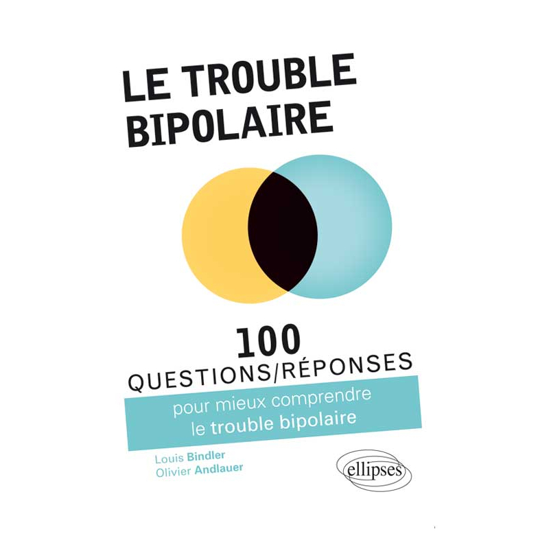 Le trouble bipolaire
