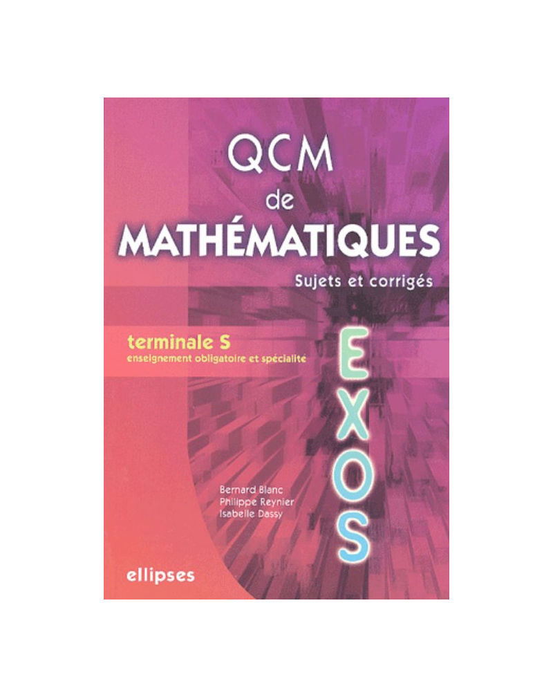QCM de mathématiques - Terminale S (Bac 2007)