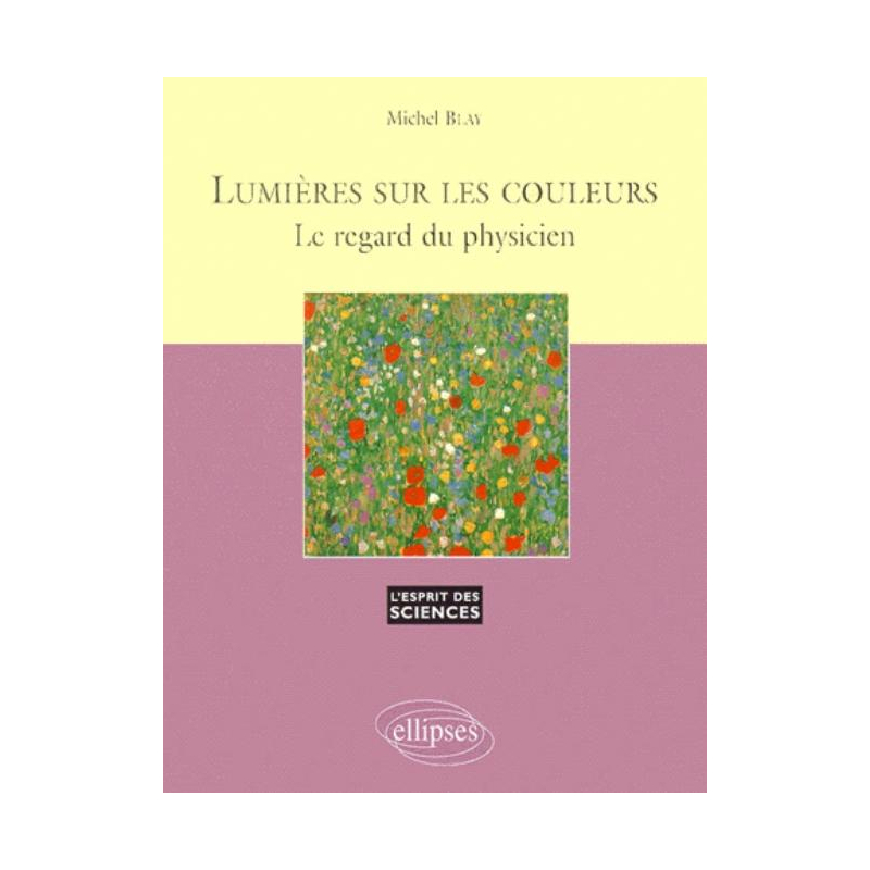 Lumières sur les couleurs - Le regard du physicien - n°11