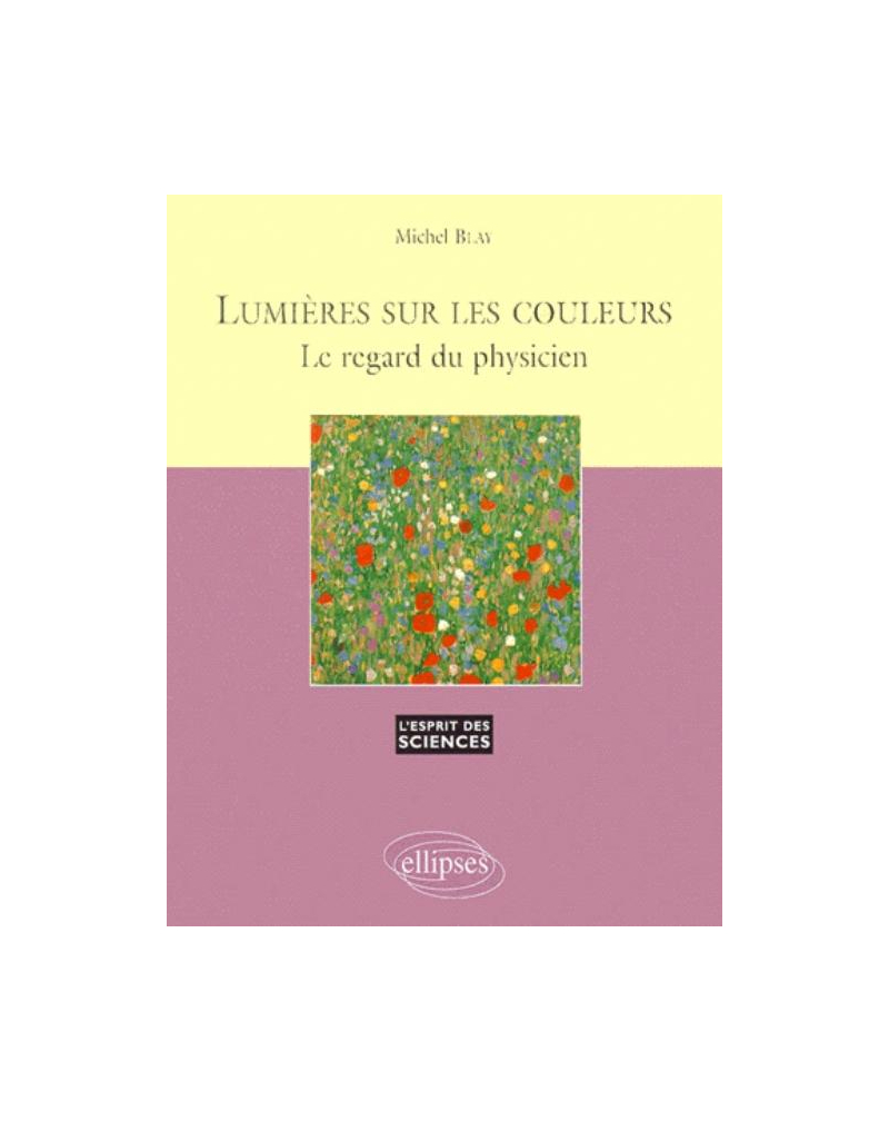 Lumières sur les couleurs - Le regard du physicien - n°11