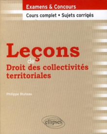 Leçons de droit des collectivités territoriales. Cours complet et sujets corrigés