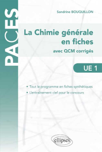UE1 : La Chimie générale en fiches (avec QCM corrigés et commentés)