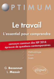 Epreuve de Questions contemporaines à l’entrée des IEP - concours 2014. Le travail