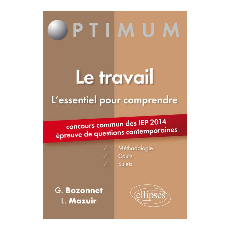 Epreuve de Questions contemporaines à l’entrée des IEP - concours 2014. Le travail
