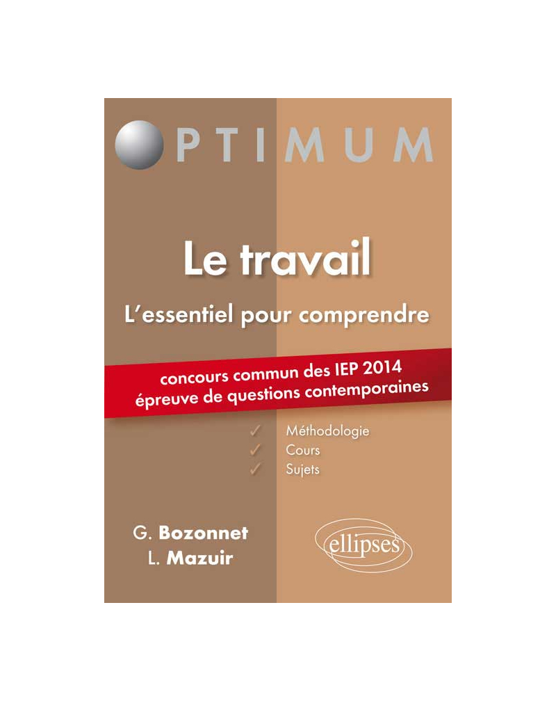 Epreuve de Questions contemporaines à l’entrée des IEP - concours 2014. Le travail
