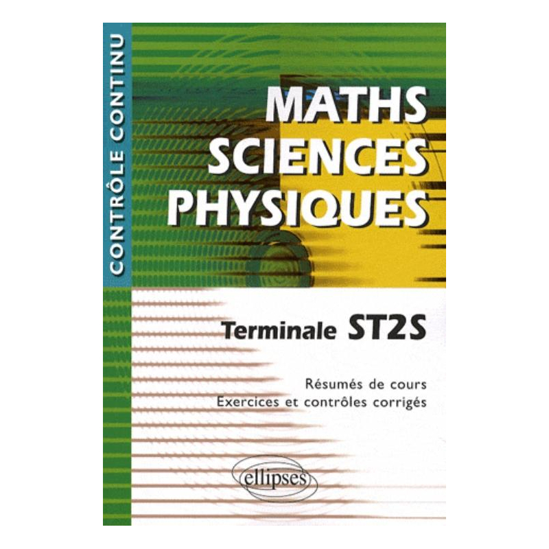Mathématiques - Sciences Physiques - Terminale ST2S