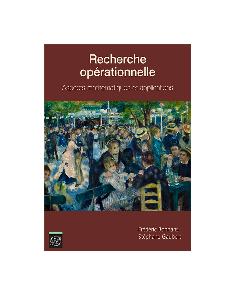 Recherche opérationnelle. Aspects mathématiques et applications