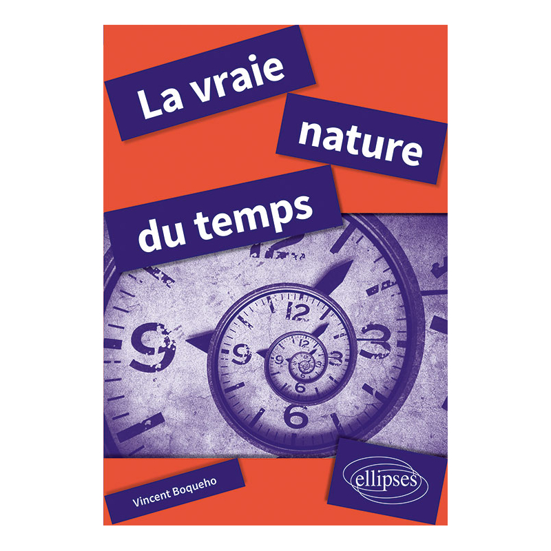 La vraie nature du temps