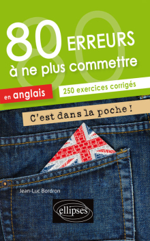 C'est dans la poche ! • 80 erreurs à ne plus commettre en anglais. 250  exercices corrigés • A2-B1