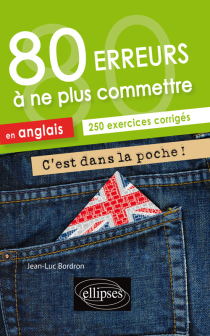 C'est dans la poche ! • 80 erreurs à ne plus commettre en anglais. 250  exercices corrigés • A2-B1