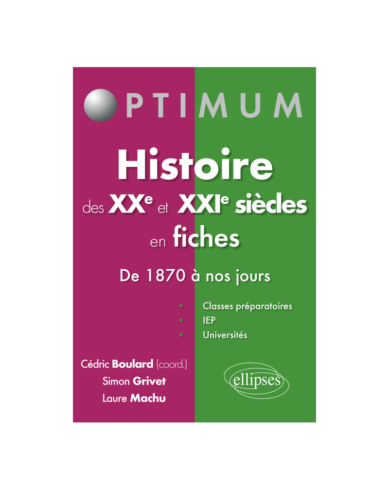 L’histoire des XXe et XXIe siècle en fiches. De 1870 à nos jours