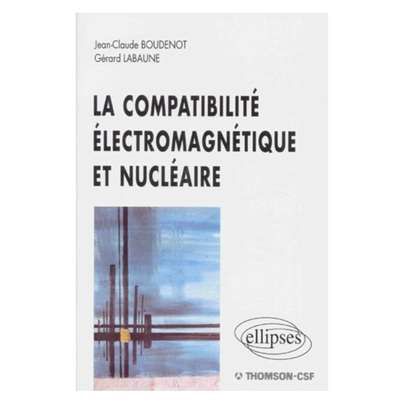 compatibilité électromagnétique et nucléaire (La)