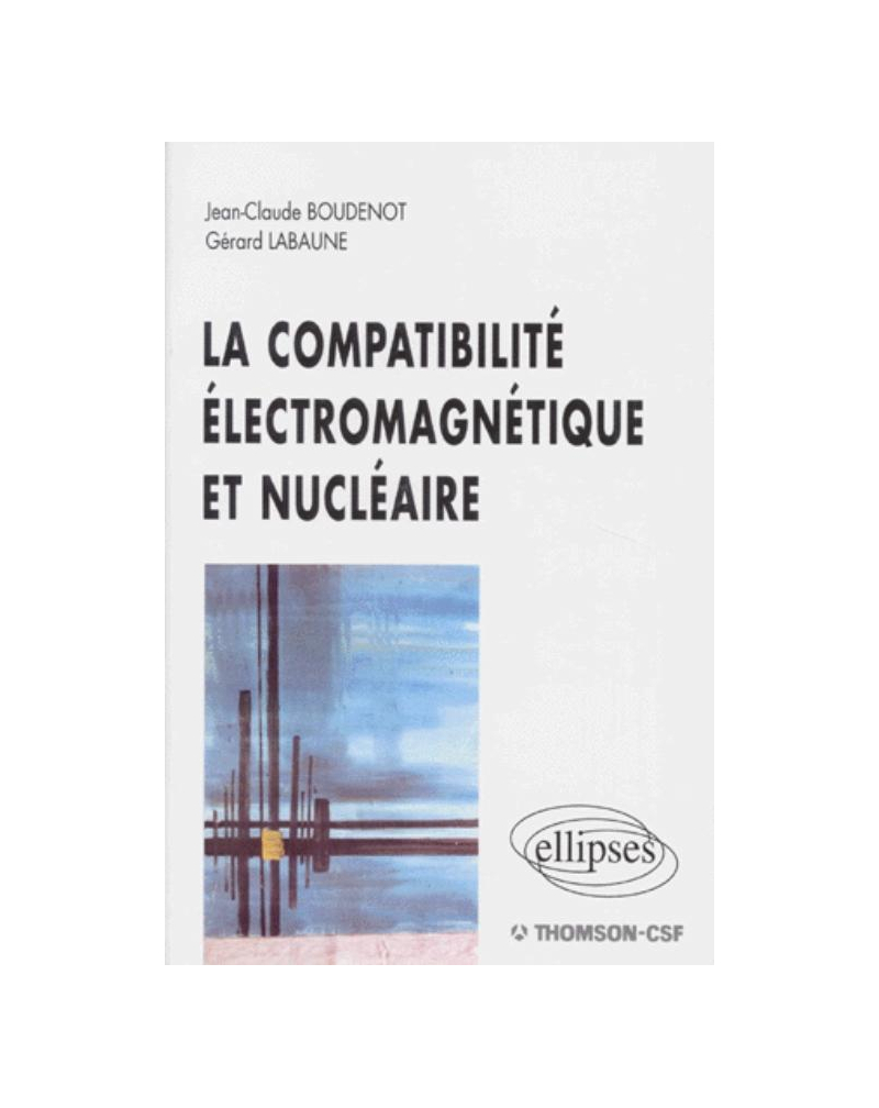 compatibilité électromagnétique et nucléaire (La)