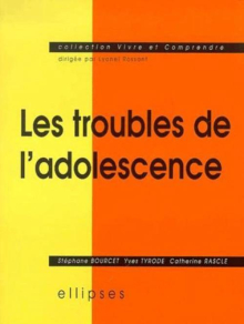Les troubles de l'adolescence