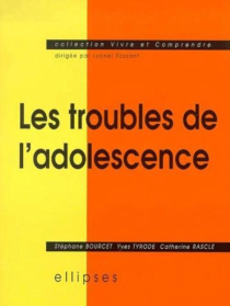 Les troubles de l'adolescence