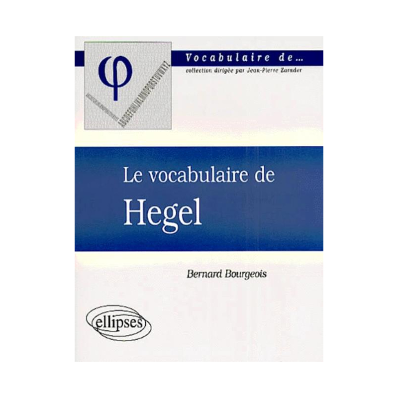vocabulaire de Hegel (Le)