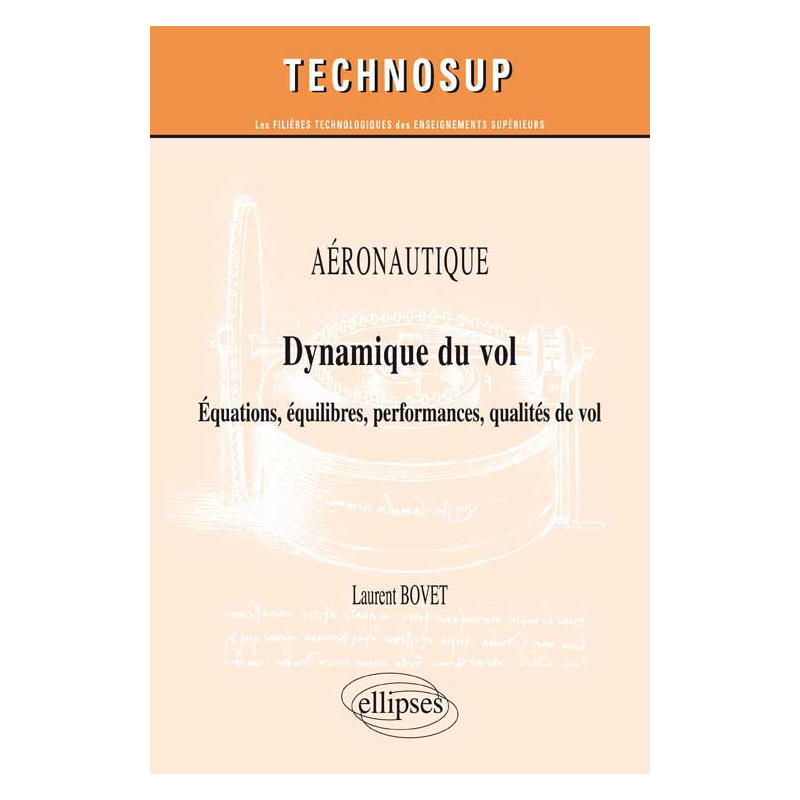 AÉRONAUTIQUE - Dynamique du vol - Équations, équilibres, performances, qualités de vol (Niveau C)