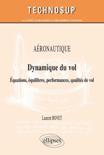 AÉRONAUTIQUE - Dynamique du vol - Équations, équilibres, performances, qualités de vol (Niveau C)