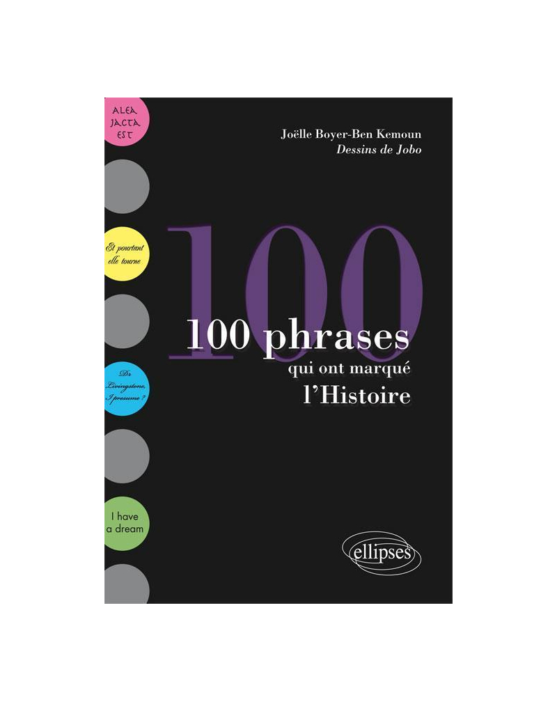 100 phrases qui ont marqué l'Histoire