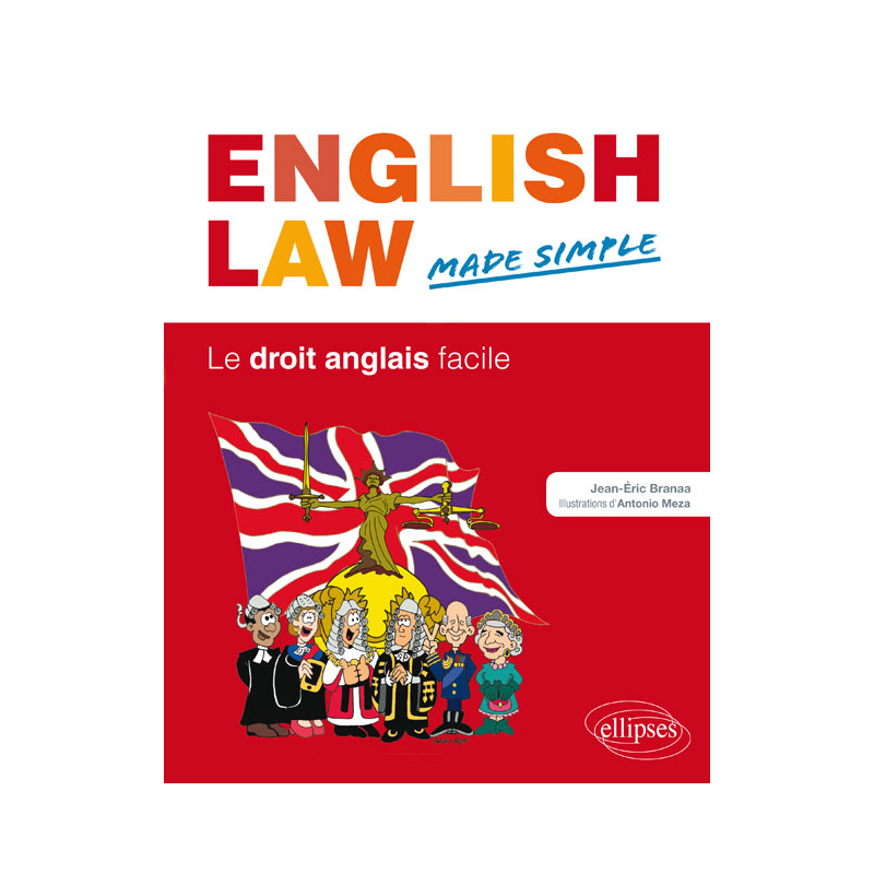 English Law. Made Simple. Le droit anglais facile