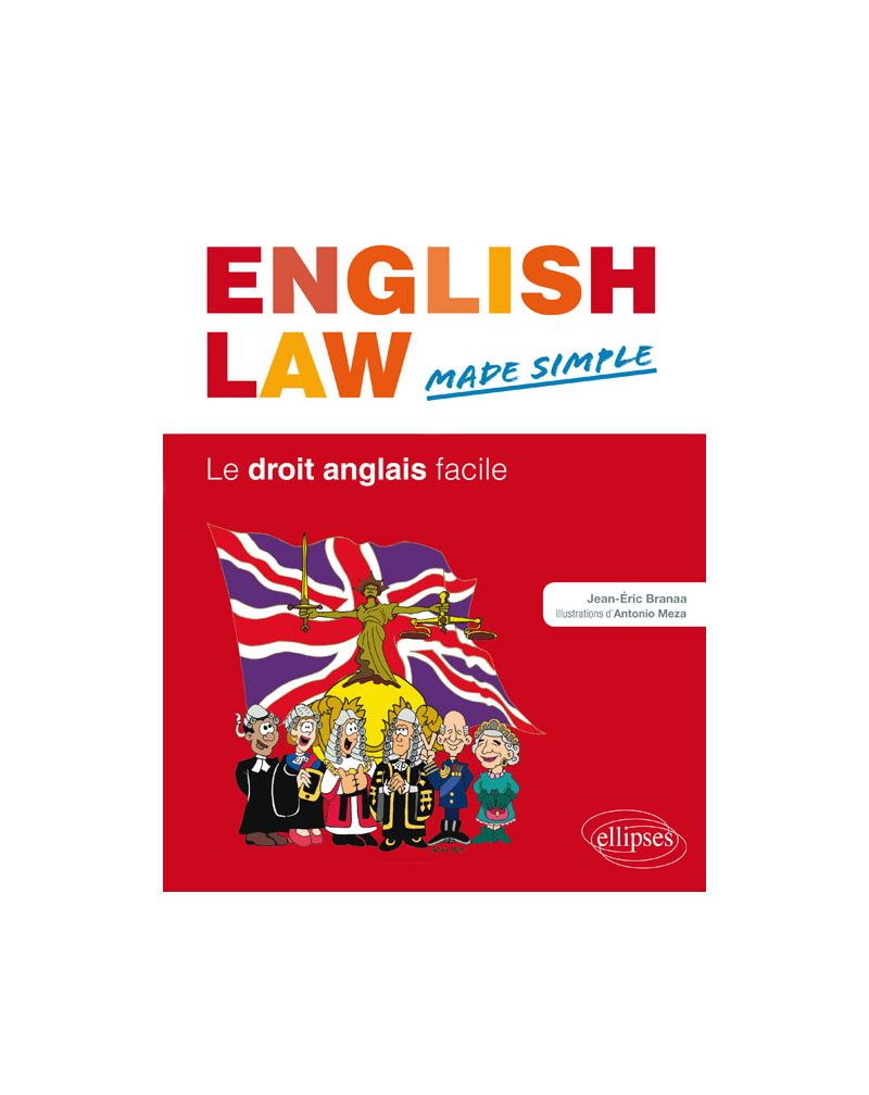 English Law. Made Simple. Le droit anglais facile