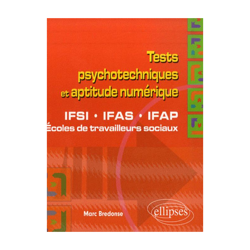 Tests psychotechniques et aptitude numérique. IFSI, IFAS, IFAP et écoles de travailleurs sociaux