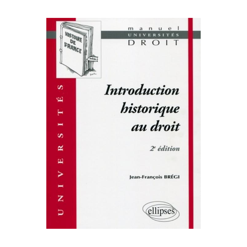 Introduction historique au droit - 2e édition
