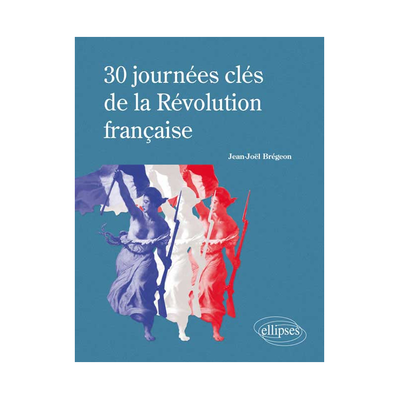 30 journées clés de la Révolution française