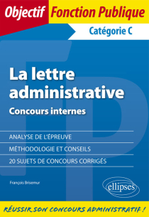 La lettre administrative - Concours internes - Catégorie C