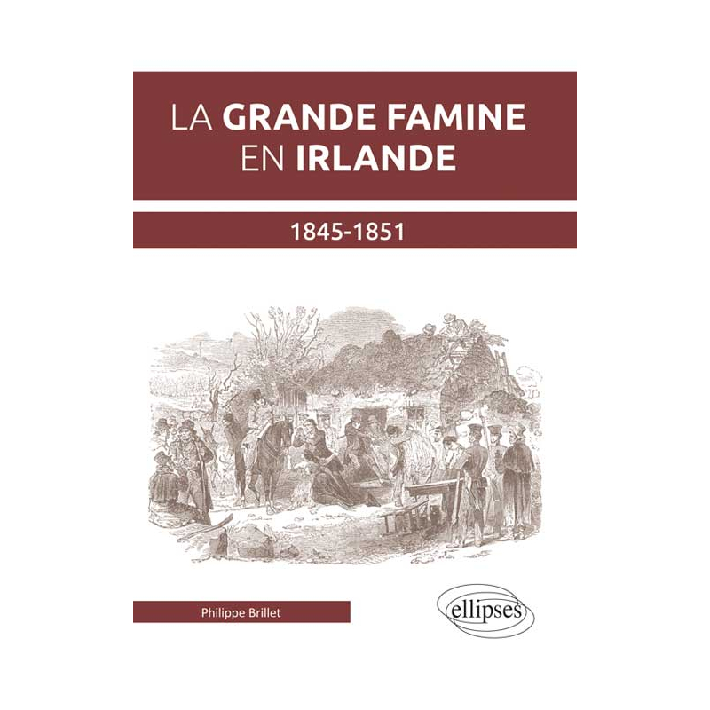La grande famine en Irlande (1845-1851)