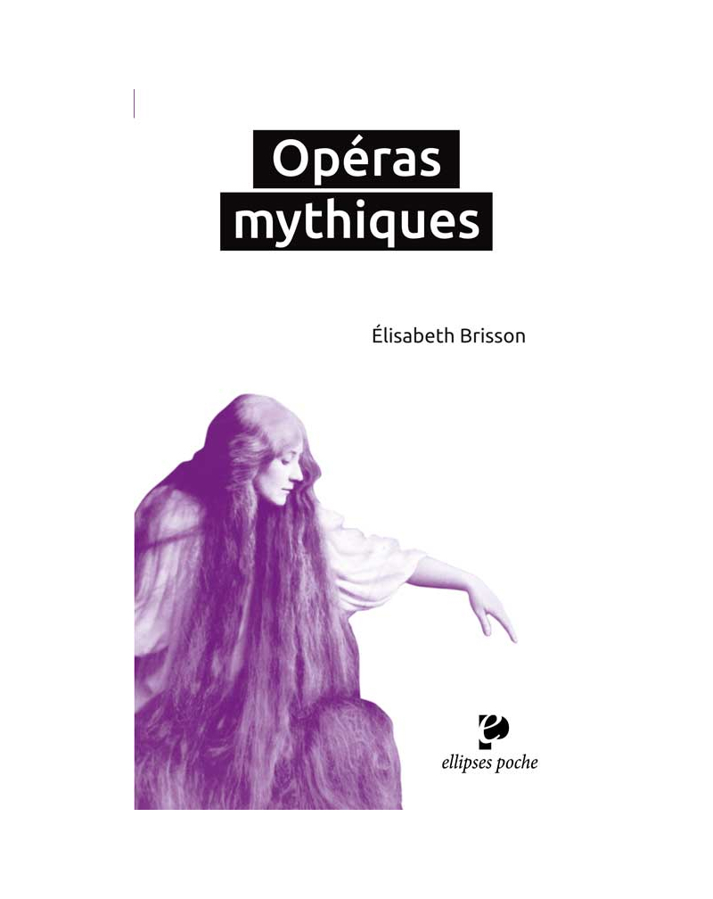 Opéras mythiques