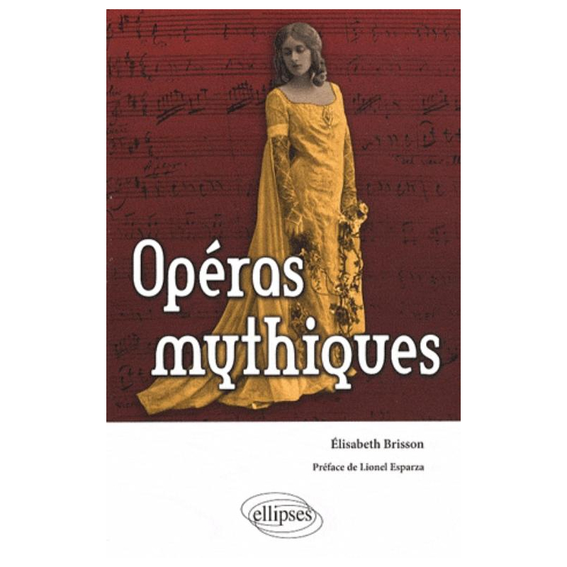 Opéras mythiques