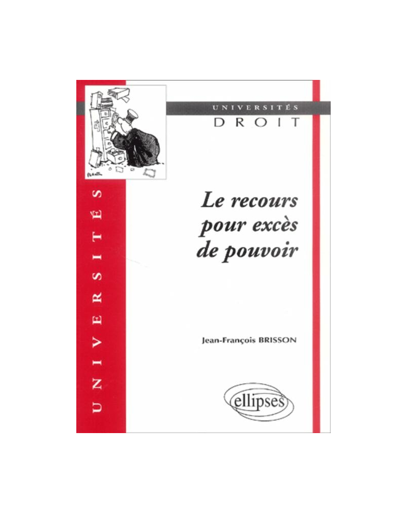 Le recours pour excès de pouvoir