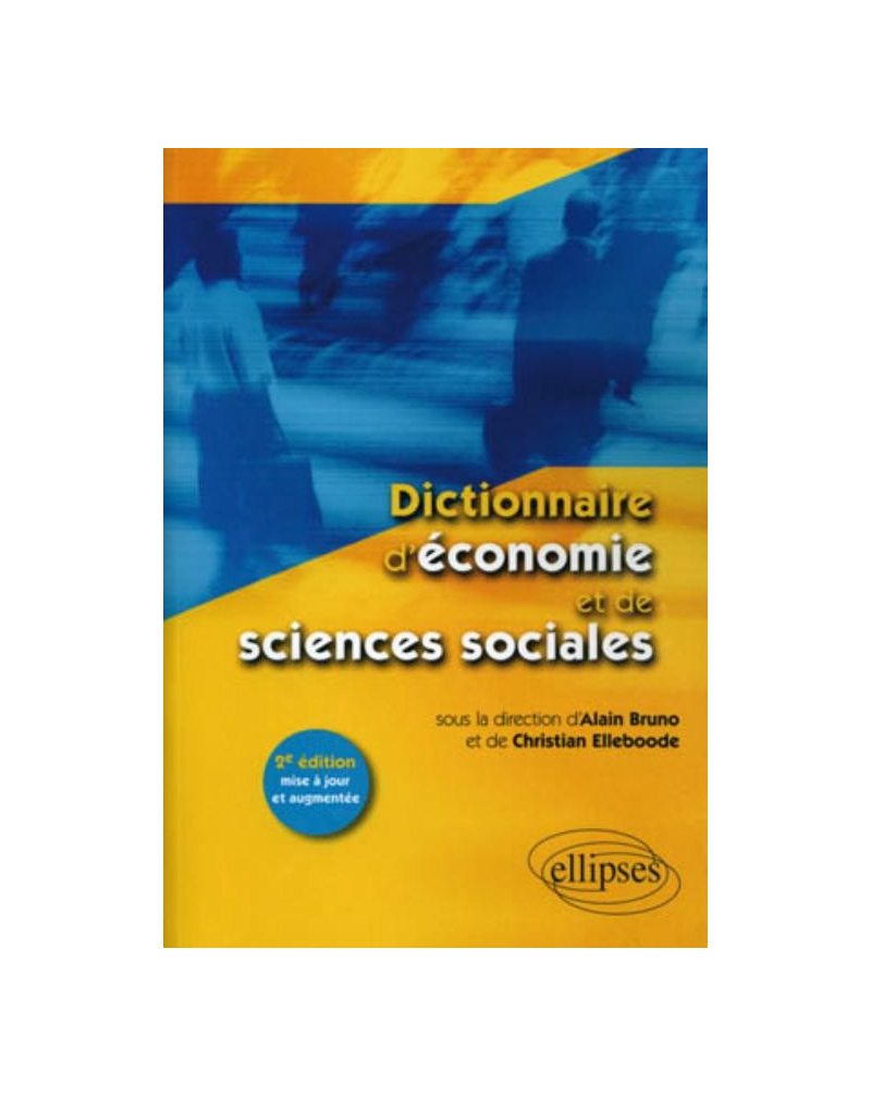 Dictionnaire d'économie et de sciences sociales - 2e édition mise à jour et augmentée