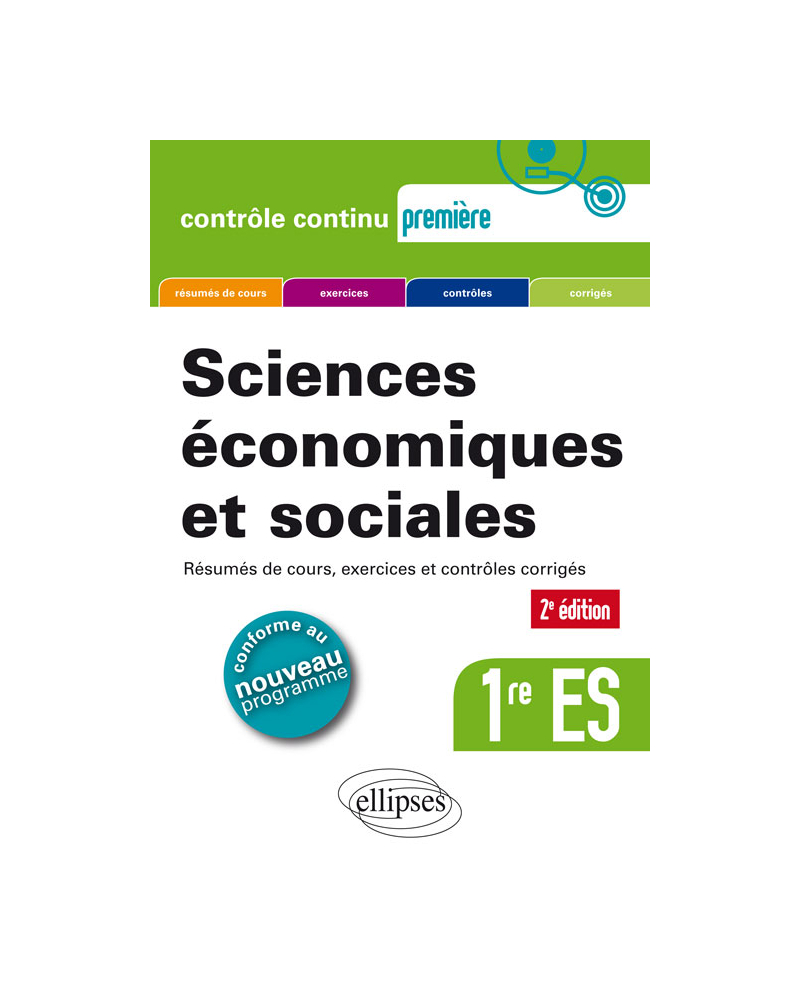 Sciences économiques et sociales (SES) - Première ES - 2e édition