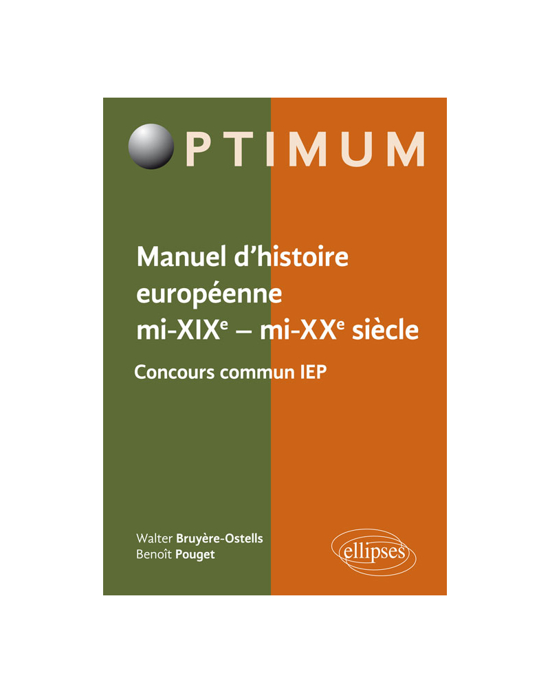 Manuel d’histoire européenne, mi-XIXe - mi-XXe siècle - Programme concours commun IEP