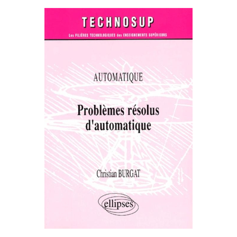 Problèmes résolus d'automatique - Niveau B