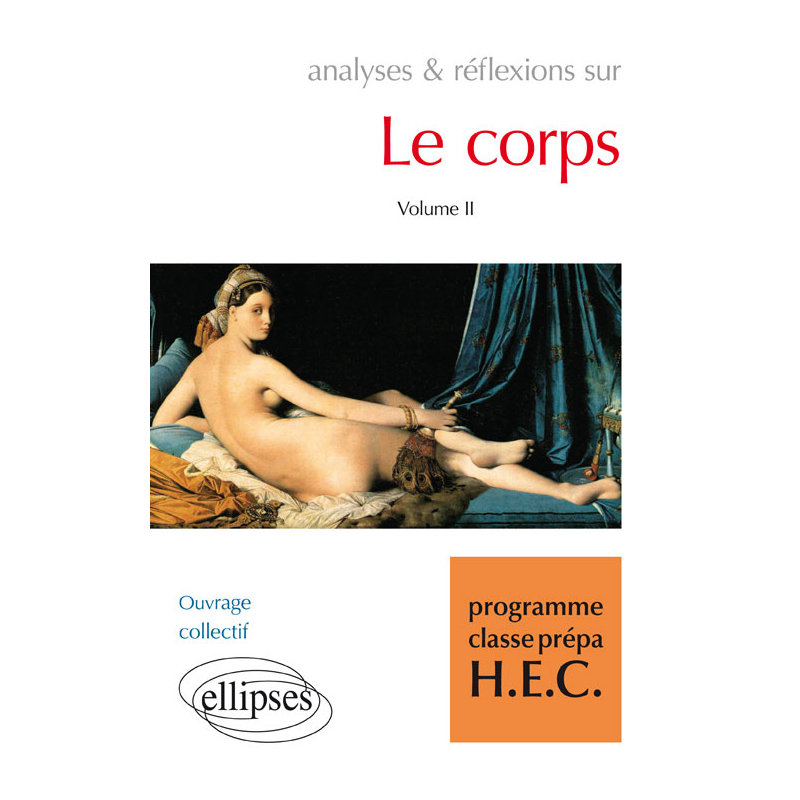 Le Corps volume II - programme classes prépa HEC