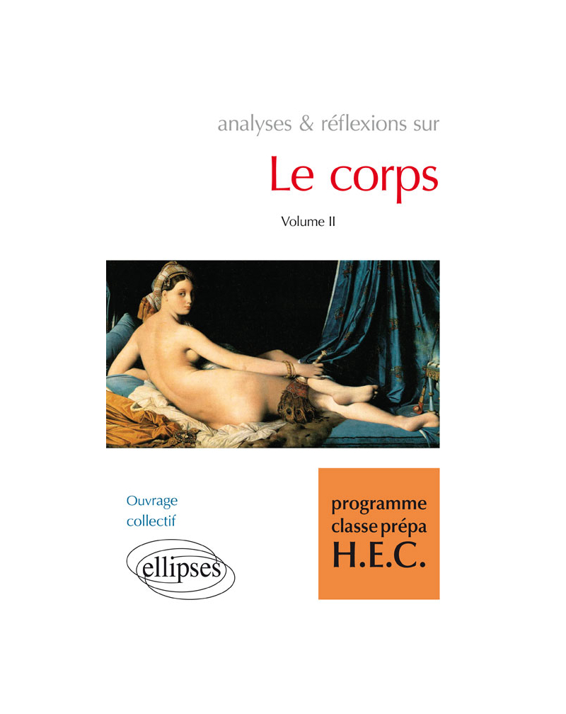 Le Corps volume II - programme classes prépa HEC
