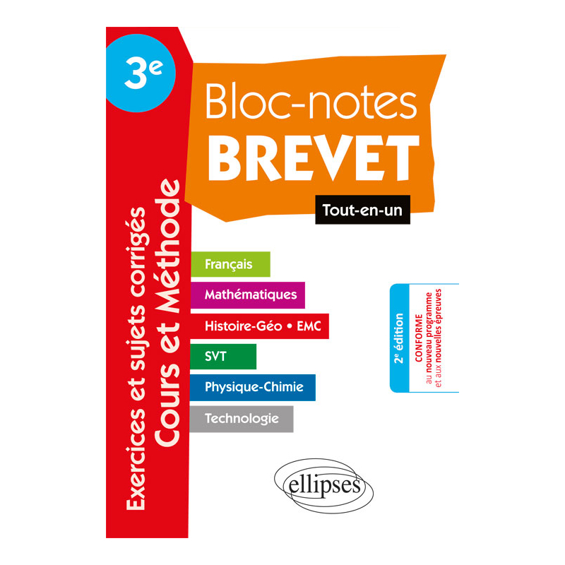 Bloc-Notes Troisième spécial Brevet - Tout en Un - Toutes matières • français, histoire-géographie, mathématiques, sciences (physique-chimie, SVT et technologie) - nouvelle édition mise à jour conforme aux nouveaux programmes et aux nouvelles épreuves