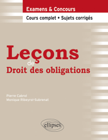 Leçons de Droit des obligations. Cours complet et sujets corrigés