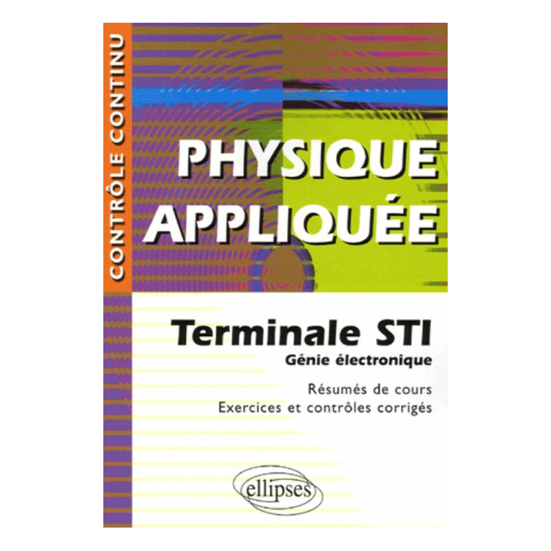 Physique appliquée - Terminale STI - Génie électronique
