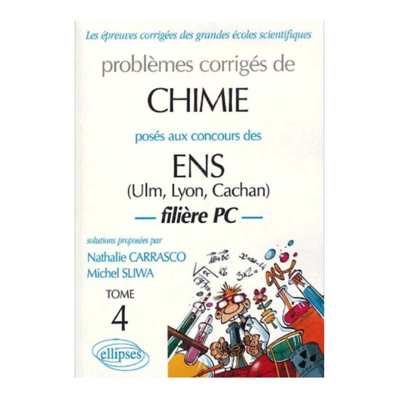 Chimie ENS Ulm - Lyon - Cachan 1997-2002 - Tome 4 - Filière PC