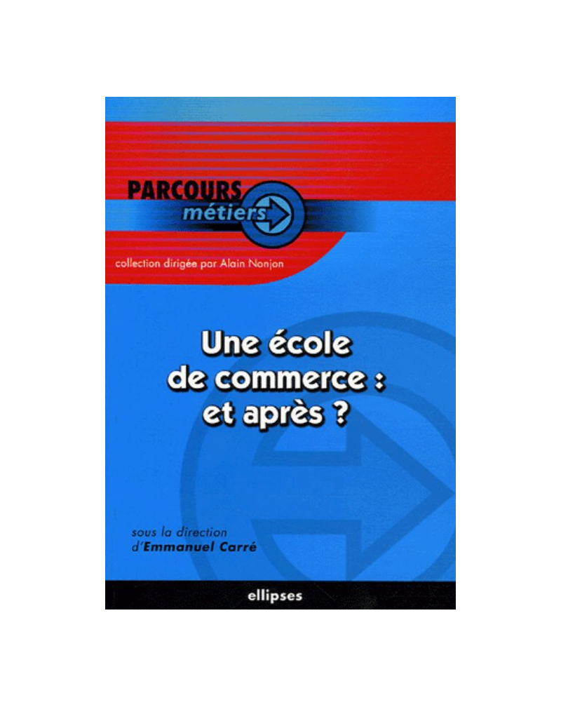 Une école de commerce et après ?