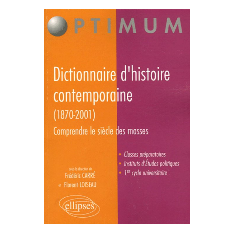 Dictionnaire d'histoire contemporaine (1870-2001), Comprendre le siècle des masses