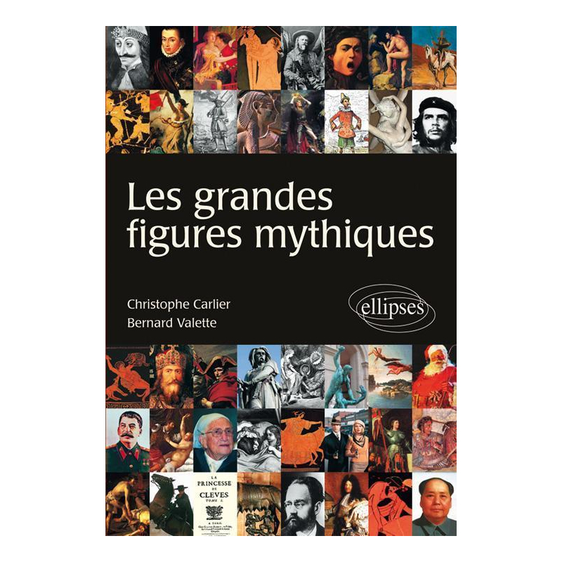 Les grandes figures mythiques